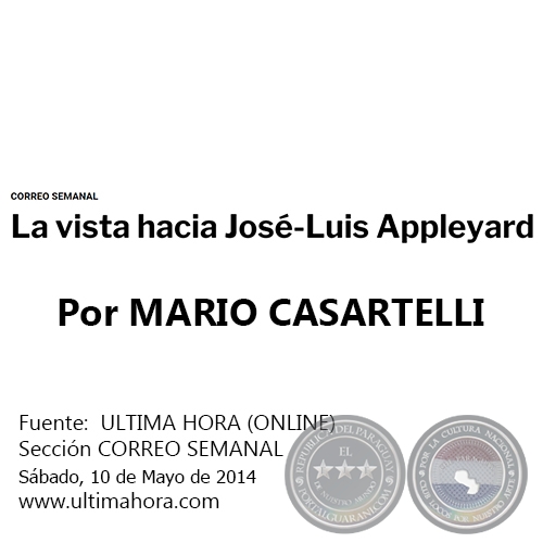 LA VISTA HACIA JOSÉ-LUIS APPLEYARD - Por MARIO CASARTELLI - Sábado, 10 de Mayo de 2014